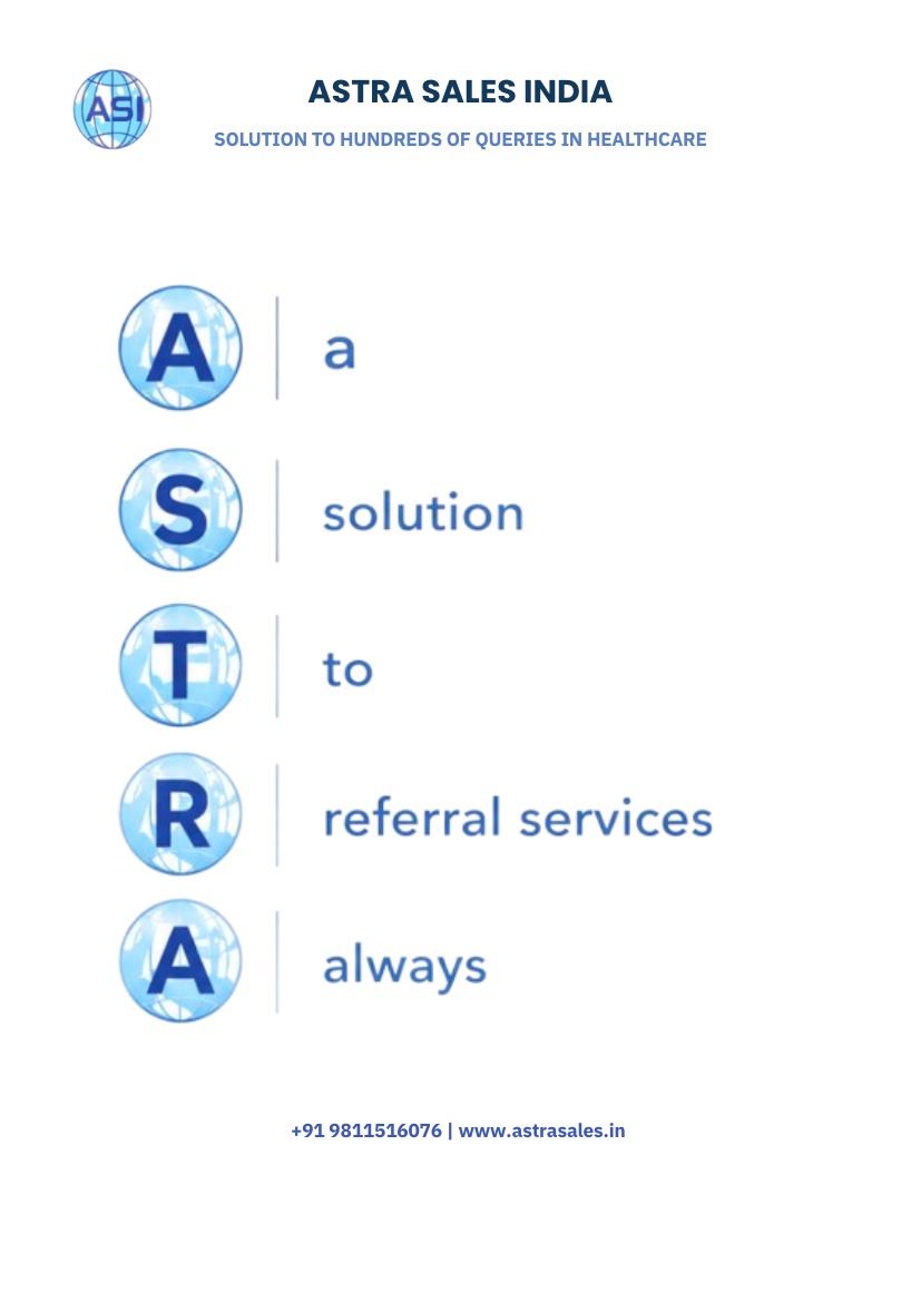 Astra Sales India — solution to hundreds of queries in healthcare. ASTRA: a solution to referral services always.